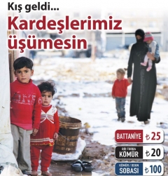 KIŞ GELDİ KARDEŞLERİMİZ ÜŞÜMESİN.