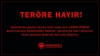 TERÖRE HAYIR